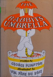 Cover of: The rabbit's umbrella. by George Plimpton
