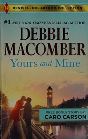 Cover of: Yours and mine by Debbie Macomber