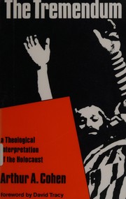 Cover of: The tremendum: a theological interpretation of the Holocaust
