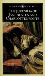 Cover of: The Juvenilia of Jane Austen and Charlotte Brontë