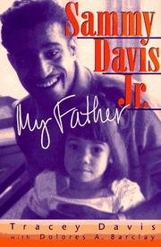 Sammy Davis Jr., my father by Tracey Davis