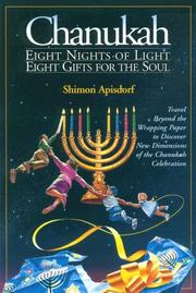 Cover of: Chanukah: eight nights of light, eight gifts for the soul