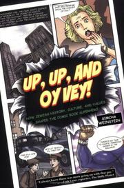 Cover of: Up, Up, and Oy Vey!: How Jewish History, Culture, and Values Shaped the Comic Book Superhero