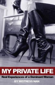 Cover of: My private life: real experiences of a dominant woman