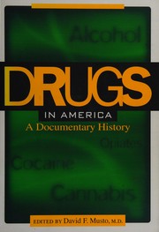 Cover of: Drugs in America: a documentary history