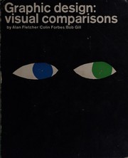 Cover of: Graphic design: visual comparisons by Alan Fletcher