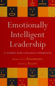 Cover of: Emotionally intelligent leadership by Marcy Levy Shankman