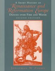 Cover of: A short history of Renaissance and Reformation Europe by Jonathan W. Zophy