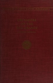 Crusaders of the Río Grande by Espinosa, J. Manuel