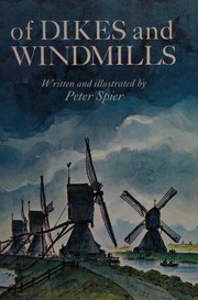 Cover of: Of dikes and windmills. by Peter Spier