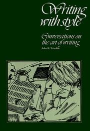 Cover of: Writing with style: conversations on the art of writing