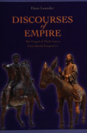 Cover of: Discourses of empire: the gospel of Mark from a postcolonial perspective