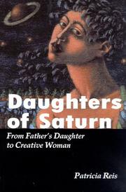 Cover of: Daughters of Saturn: From Father's Daughter to Creative Woman