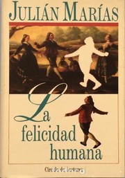 Cover of: La felicidad humana by 