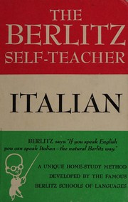 Cover of: The Berlitz self-teacher: Italian. by Berlitz Schools of Languages of America.