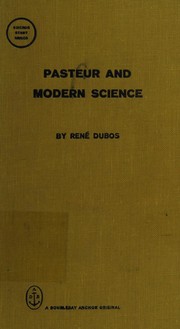 Cover of: Pasteur and modern science