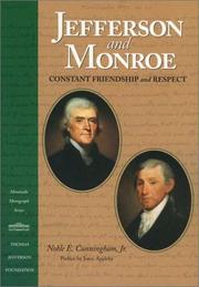 Cover of: Jefferson and Monroe: constant friendship and respect