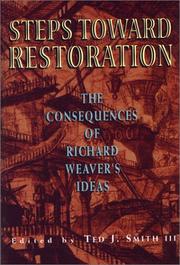 Cover of: Steps Toward Restoration: The Consequences of Richard Weaver's Ideas