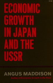Economic growth in Japan and the USSR by Angus Maddison