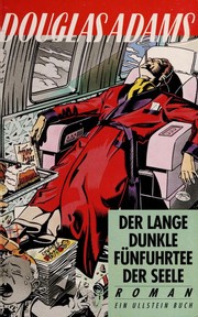 Cover of: Der Lange Dunkle Fünf Uhr Tee Der Seele by Douglas Adams