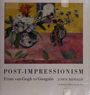 Cover of: Post-impressionism: from Van Gogh to Gauguin.