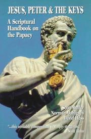 Cover of: Jesus, Peter & the keys: a scriptural handbook on the papacy
