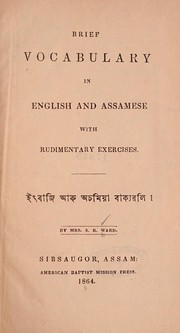 Cover of: Brief vocabulary in English and Assamese by Ward, S. R. Mrs.