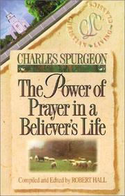 Cover of: The Power of Prayer in a Believer's Life
