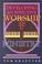 Cover of: Developing an Effective Worship Ministry (Tom Kraeuter on Worship) (Tom Kraeuter on Worship)