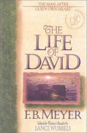Cover of: The life of David: the man after God's own heart