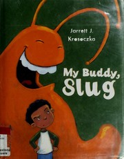 Cover of: My Buddy, Slug