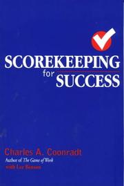 Scorekeeping for success by Charles A. Coonradt, Lee Benson