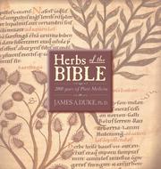 Cover of: Herbs of the Bible: 2000 Years of Plant Medicine