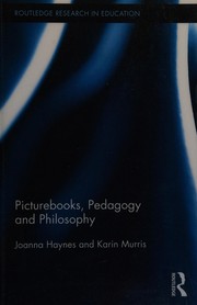 Cover of: Picturebooks, pedagogy, and philosophy by Joanna Haynes