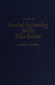 Cover of: A guide to remedial sightreading for the piano student: a study in corrective teaching techniques and procedures