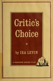 Cover of: Critic's choice: a comedy.