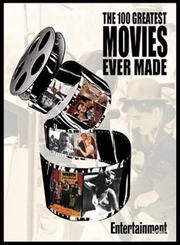 Cover of: The 100 greatest movies of all time