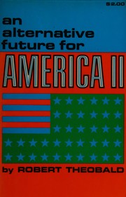 Cover of: An alternative future for America II: essays and speeches.