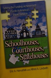 Schoolhouses, courthouses, and statehouses by Eric Alan Hanushek
