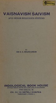 Vaiṣṇavism, Śaivism, and minor religious systems by Bhandarkar, Ramkrishna Gopal Sir