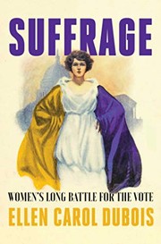 Cover of: Suffrage: Women's Long Battle for the Vote