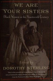Cover of: We are your sisters: black women in the nineteenth century