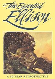 Cover of: The Essential Ellison: A 50 Year Retrospective