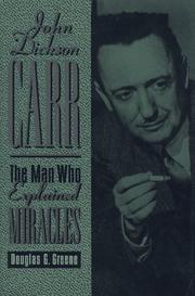 Cover of: John Dickson Carr: the man who explained miracles