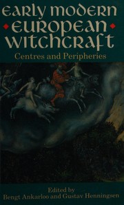 Cover of: Early modern European witchcraft: centres and peripheries