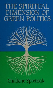 Cover of: The spiritual dimension of green politics