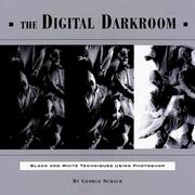 Cover of: The digital darkroom: black-and-white techniques using Photoshop