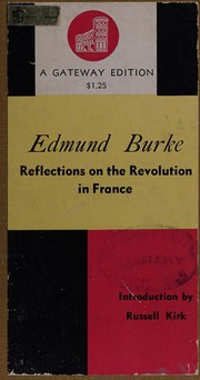 Cover of: Reflections on the Revolution in France.