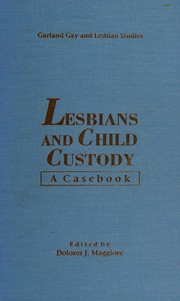 Cover of: Lesbians and child custody: a casebook