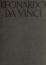 Cover of: Leonardo da Vinci: life and work, paintings and drawings